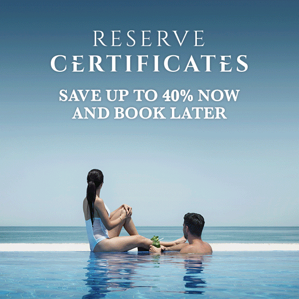 Save up to 40% with an Anantara Reserve Certificate