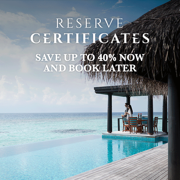 Save up to 40% with an Anantara Reserve Certificate